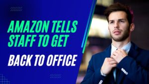 Amazon-Ditches-Hybrid-Work-Full-Time-Office-Return-Starts-January.jpg