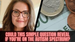 Can-This-Simple-Question-Reveal-If-Youre-on-the-Autism.jpg