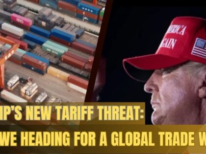 Trumps-New-Tariff-Threat-Are-We-Heading-for-a-Global.jpg